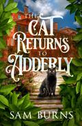 The Cat Returns to Adderly by Sam Burns