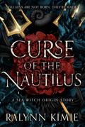 Curse of the Nautilus by Ralynn Kimie
