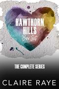 Hawthorn Hills: Complete Box Set by Claire Raye