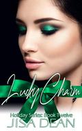 Lucky Charm by Jisa Dean