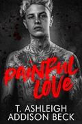Painful Love (King of Aces #2) by T. Ashleigh