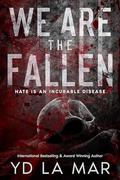 We Are the Fallen by Y.D. La Mar