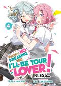 There's No Freaking Way I'll be Your Lover! Unless... (Light Novel) Vol. 4 by Teren Mikami
