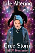 Life Altering (Wetiko #2) by Ann Attwood