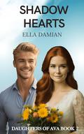Shadow Hearts (Daughters Of Ava #2) by Ella Damian