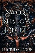 A Sword of Shadow and Deceit by Lucinda Dark, Lucy Smoke