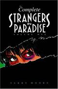 The Complete Strangers in Paradise, Volume 1 (Strangers in Paradise Trade Paperbacks #1) by Terry Moore