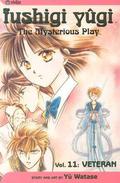 Fushigi Yûgi: The Mysterious Play, Vol. 11: Veteran by Yuu Watase
