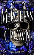 Merciless Is My Crown by L.A. McGinnis