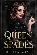 Queen of Spades by Jillian West