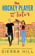 The Hockey Player and the Tutor by Sierra Hill