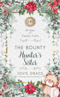 The Bounty Hunter's Sister (Brides of Cedar Falls #3) by Jovie Grace