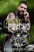 Crazy Psycho: Omaha Chapter (RBMC #3) by Kristine Dugger