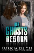 Her Ghosts Reborn by Patricia Elliott