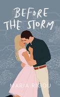 Before the Storm (Tres Fuegos #2) by Maria Rigou