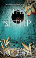 The Setup: A spicy paranormal romance novella (Pharos Hills #3) by R.J. Lloyd