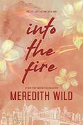 Into the Fire by Meredith Wild