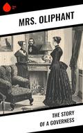 The Story of a Governess by Mrs. Oliphant