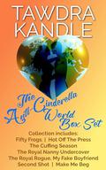 The Anti-Cinderella World Box Set by Tawdra Kandle