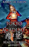 Reality Strikes (Tokyo Academy #2) by Karin De Havin