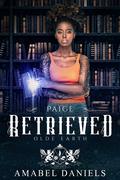 Retrieved: Paige (Olde Earth Academy #10) by Amabel Daniels