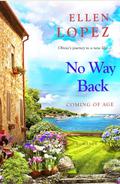 No Way Back by Ellen Lopez