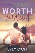 Worth the Wait by Evey Lyon