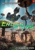 Search the Stars (Cross the Stars #1) by Nicole Grotepas