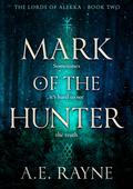 Mark of the Hunter by A.E. Rayne