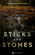 Sticks and Stones by Catherine Fletcher