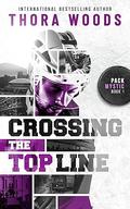 Crossing the Top Line ( Pack Mystic) by Thora Woods