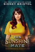 His Sunshine Mate: Gwen and Kanza Part 2 by Sidney Bristol