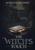 The Witch's Touch by Rosie Wylor-Owen