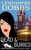 Dead & Buried by Leighann Dobbs