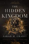 The Hidden Kingdom by Sarah M. Cradit