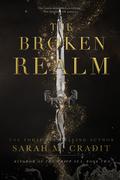 The Broken Realm by Sarah M. Cradit