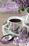 Ghost of Lilacs: A Paranormal Romance by Aeryn Havens