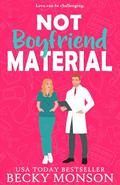 Not Boyfriend Material by Becky Monson