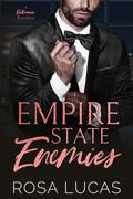 Empire State Enemies (Billionaires in Charge #3) by Rosa Lucas