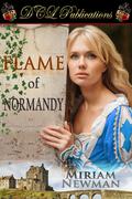 Flame of Normandy (Comet #1) by Miriam Newman