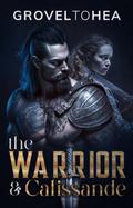 The Warrior and Calissande by GroveltoHEA