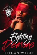Fighting Demons: prequel Why Choose Biker Romance by Teegan Wylde