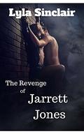The Revenge of Jarrett Jones (Kumm College #2) by Lyla Sinclair