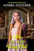 The Hard Way Out by Sandra Fletcher