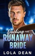 Pucking The Runaway Bride by Lola Dean