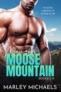 Men of Moose Mountain: Series Boxed Set by Marley Michaels