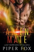 Captured with Her Alien Mate (Last Warriors of Dilaria #0) by Piper Fox
