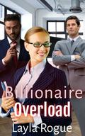 Billionaire Overload (Love Doubled #1) by Layla Rogue