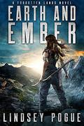 Earth and Ember (Forgotten Lands #2) by Lindsey Pogue
