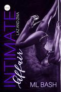 Laz and Znia: Intimate Affair by ML Bash